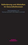 Rationierung und Allokation im Gesundheitswesen