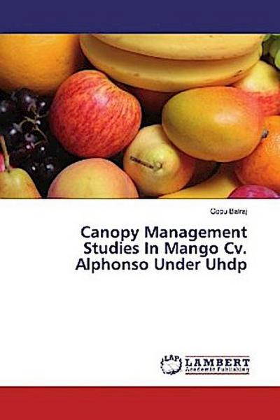 Canopy Management Studies In Mango Cv. Alphonso Under Uhdp