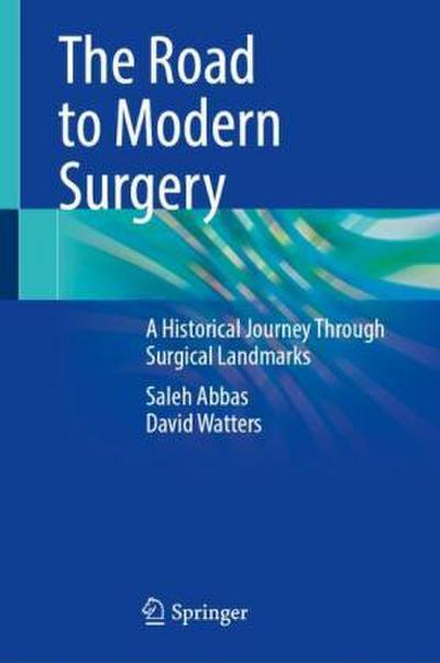 The Road to Modern Surgery