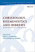 Christology, Hermeneutics, and Hebrews