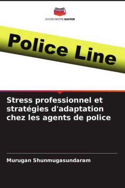 Stress professionnel et stratégies d’adaptation chez les agents de police