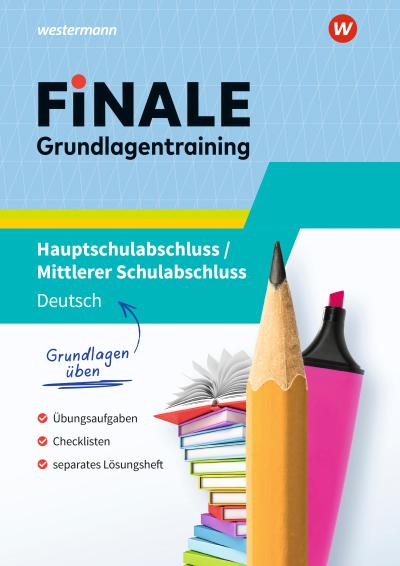 FiNALE Prüfungstraining - Hauptschulabschluss, Mittlerer Schulabschluss. Grundlagentraining Deutsch