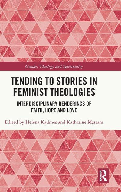 Tending to Stories in Feminist Theologies