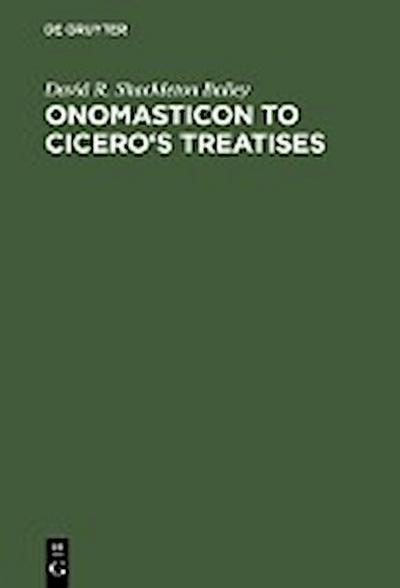 Onomasticon to Cicero’s Treatises