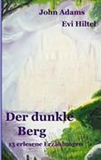 Adams, J: Der dunkle Berg