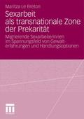 Sexarbeit als transnationale Zone der Prekarität
