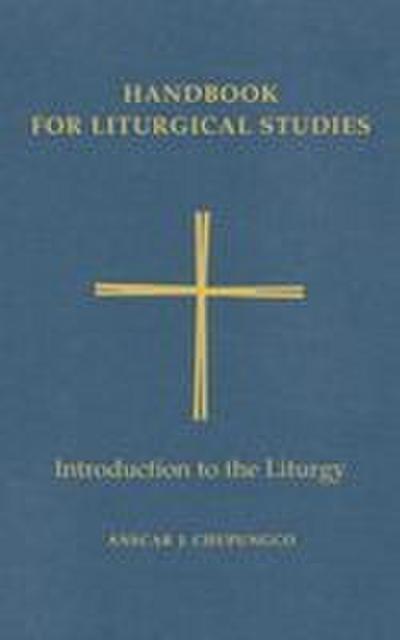 Handbook for Liturgical Studies, Volume I