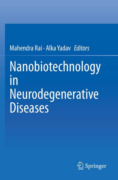 Nanobiotechnology in Neurodegenerative Diseases