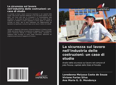 La sicurezza sul lavoro nell’industria delle costruzioni: un caso di studio