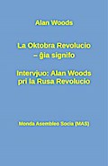 La Oktobra Revolucio -- gia  signifo; Intervjuo