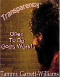 Transparency: Open to Do God’s Work!