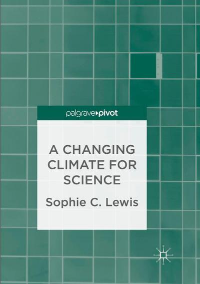 A Changing Climate for Science