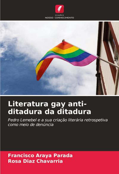 Literatura gay anti-ditadura da ditadura