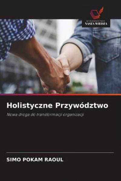 Holistyczne Przywództwo