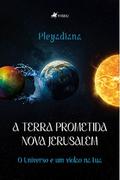 A Terra Prometida, Nova Jerusalém