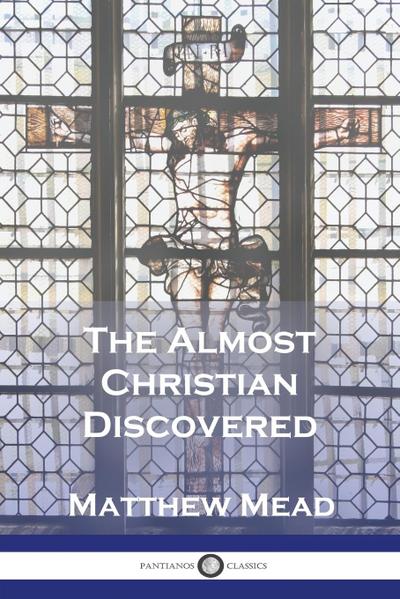 The Almost Christian Discovered