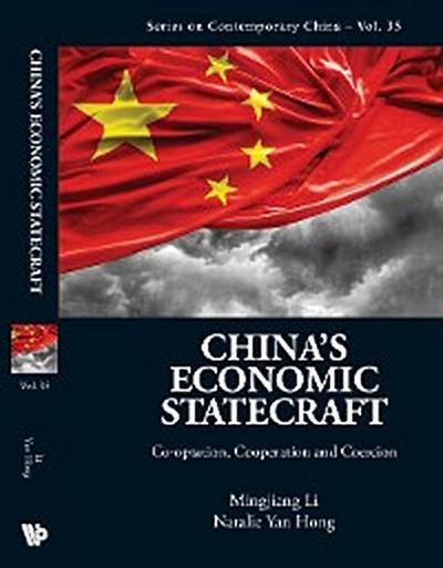 CHINA’S ECONOMIC STATECRAFT