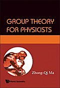 GROUP THEORY FOR PHYSICISTS