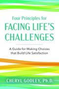 Four Principles for Facing Life’s Challenges
