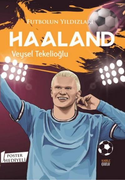 Futbolun Yildizlari Haaland Poster Hediyeli