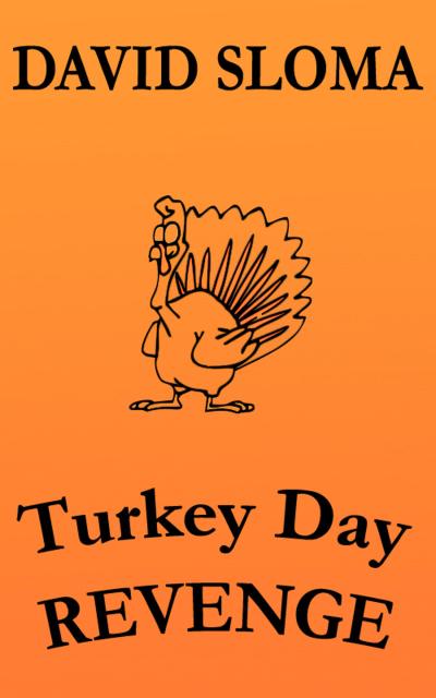 Turkey Day Revenge