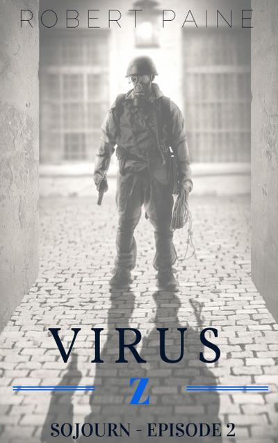 Virus Z: Sojourn - Episode 2