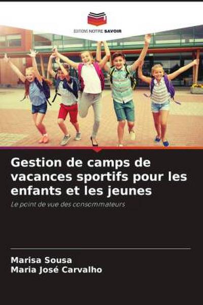 Gestion de camps de vacances sportifs pour les enfants et les jeunes