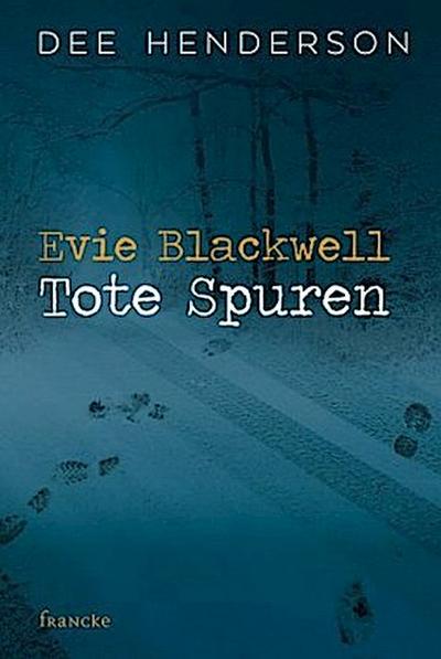 Evie Blackwell - Tote Spuren