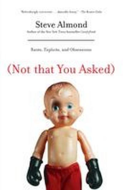 (Not That You Asked)