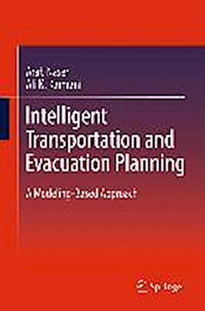Intelligent Transportation and Evacuation Planning