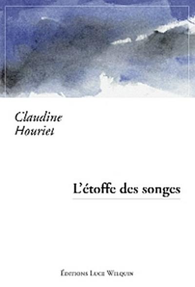 L’étoffe des songes