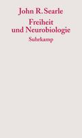Freiheit und Neurobiologie. Liberté et neurobiologie