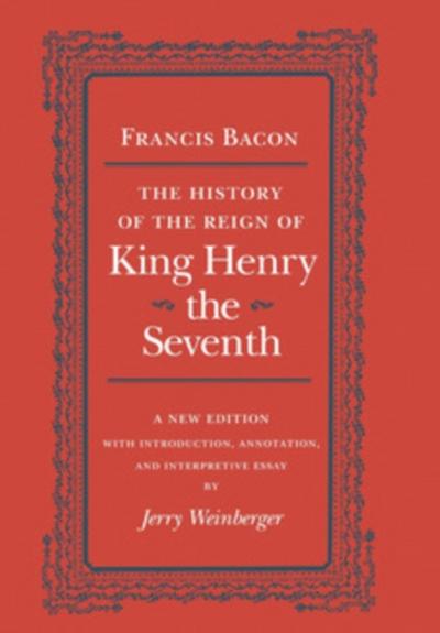 History of the Reign of King Henry the Seventh