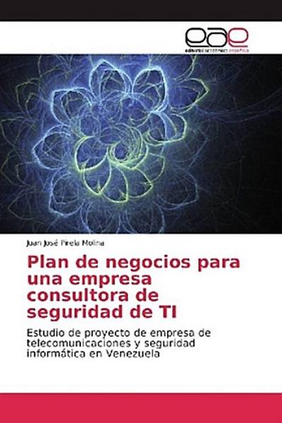 Plan de negocios para una empresa consultora de seguridad de TI