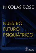 Nuestro futuro psiquiátrico