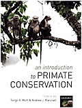 An Introduction to Primate Conservation
