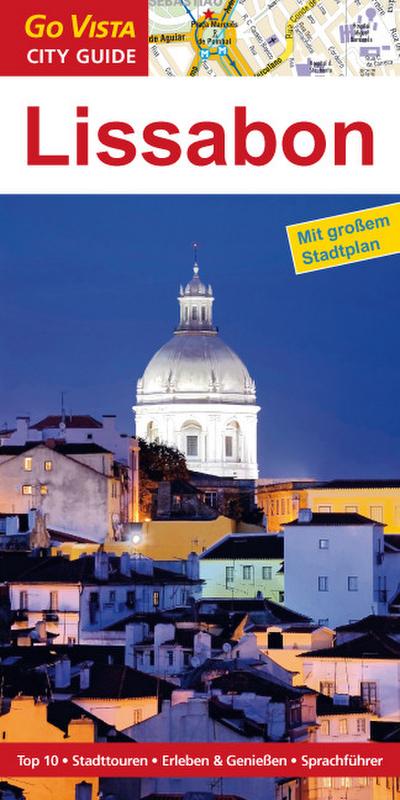 Lissabon. City Guide: Mit großem Stadtplan, Sprachführer, Stadttouren