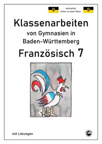 Französisch 7 (nach Découvertes 2) Klassenarbeiten von Gymnasien in Baden-Württemberg