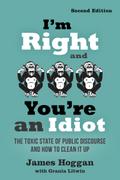 I’m Right and You’re an Idiot - 2nd Edition