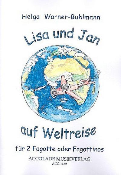 Lisa und Jan auf Weltreisefür 2 Fagotte (Fagottinos)