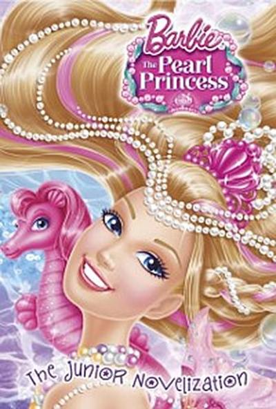 Barbie: The Pearl Princess Junior Novelization (Barbie: The Pearl Princess)