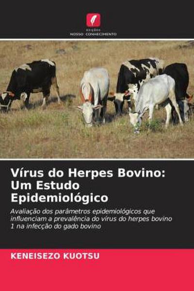 Vírus do Herpes Bovino: Um Estudo Epidemiológico