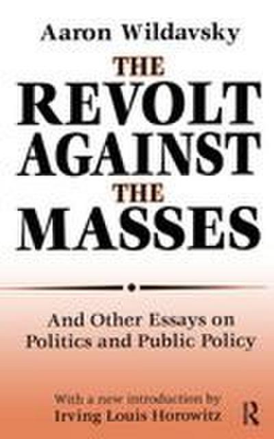 The Revolt Against the Masses