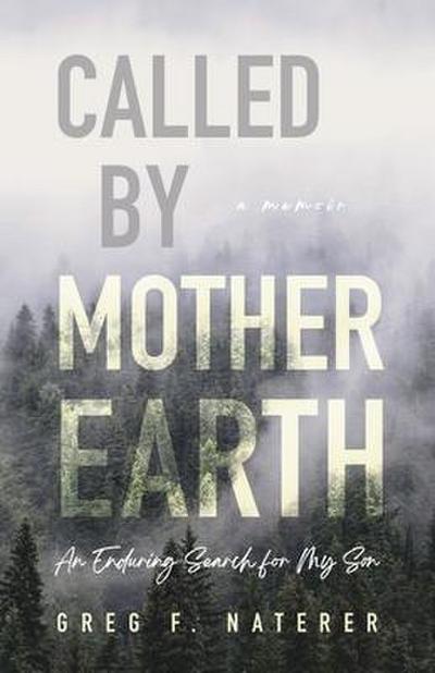 Called by Mother Earth