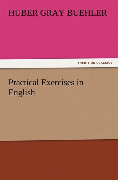 Practical Exercises in English