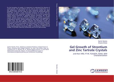 Gel Growth of Strontium and Zinc Tartrate Crystals