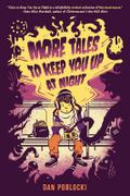 More Tales to Keep You Up at Night