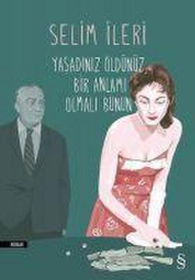 Yasadiniz Öldünüz Bir Anlami Olmali Bunun