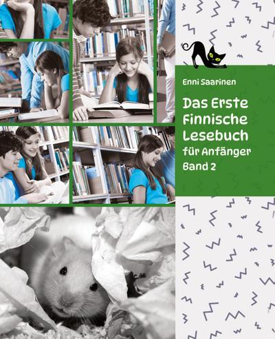 Lerne Finnische Sprache: Das Erste Finnische Lesebuch für Anfänger, Band 2