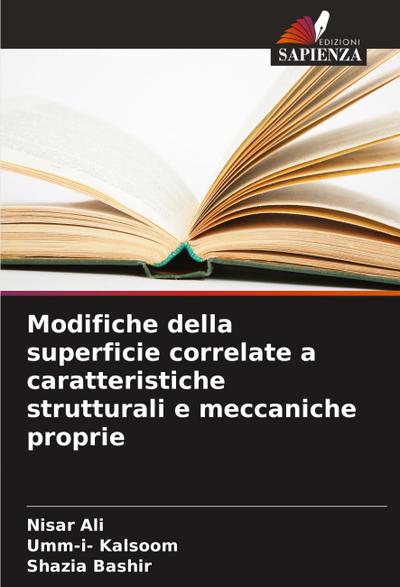 Modifiche della superficie correlate a caratteristiche strutturali e meccaniche proprie
